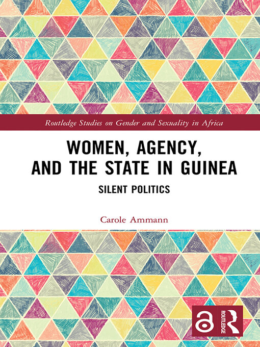 Title details for Women, Agency, and the State in Guinea by Carole Ammann - Available